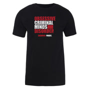 Criminal Minds Obsessive Criminal Minds Disorder Adult Short Sleeve T-Shirt