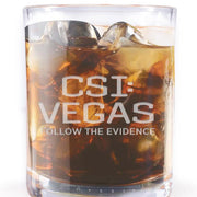 CSI: Vegas Follow The Evidence Laser Engraved Rocks Glass