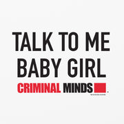 Criminal Minds Talk To Me Baby Girl Tough Phone Case