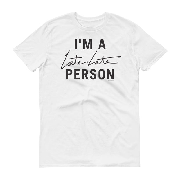 The Late Late Show with James Corden I'm A Late Late Person Adult Short Sleeve T-Shirt