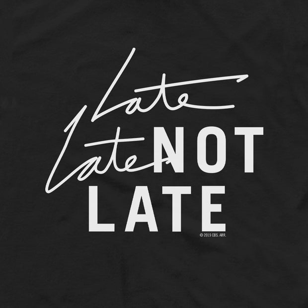 The Late Late Show with James Corden Late Late Not Late Adult Short Sleeve T-Shirt | Official CBS Entertainment Store