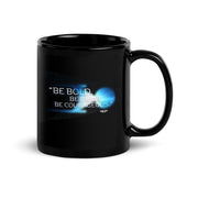 Star Trek: Discovery Be Bold. Be Brave. Be Courageous. Black 11 oz Mug | Official CBS Entertainment Store