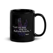 Star Trek: Discovery Let Us See What The Future Holds Black 11 oz Mug | Official CBS Entertainment Store